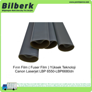 Canon Laserjet LBP 6550-LBP6680dn Fırın Film ( Fuser Film ) Yüksek Teknoloji